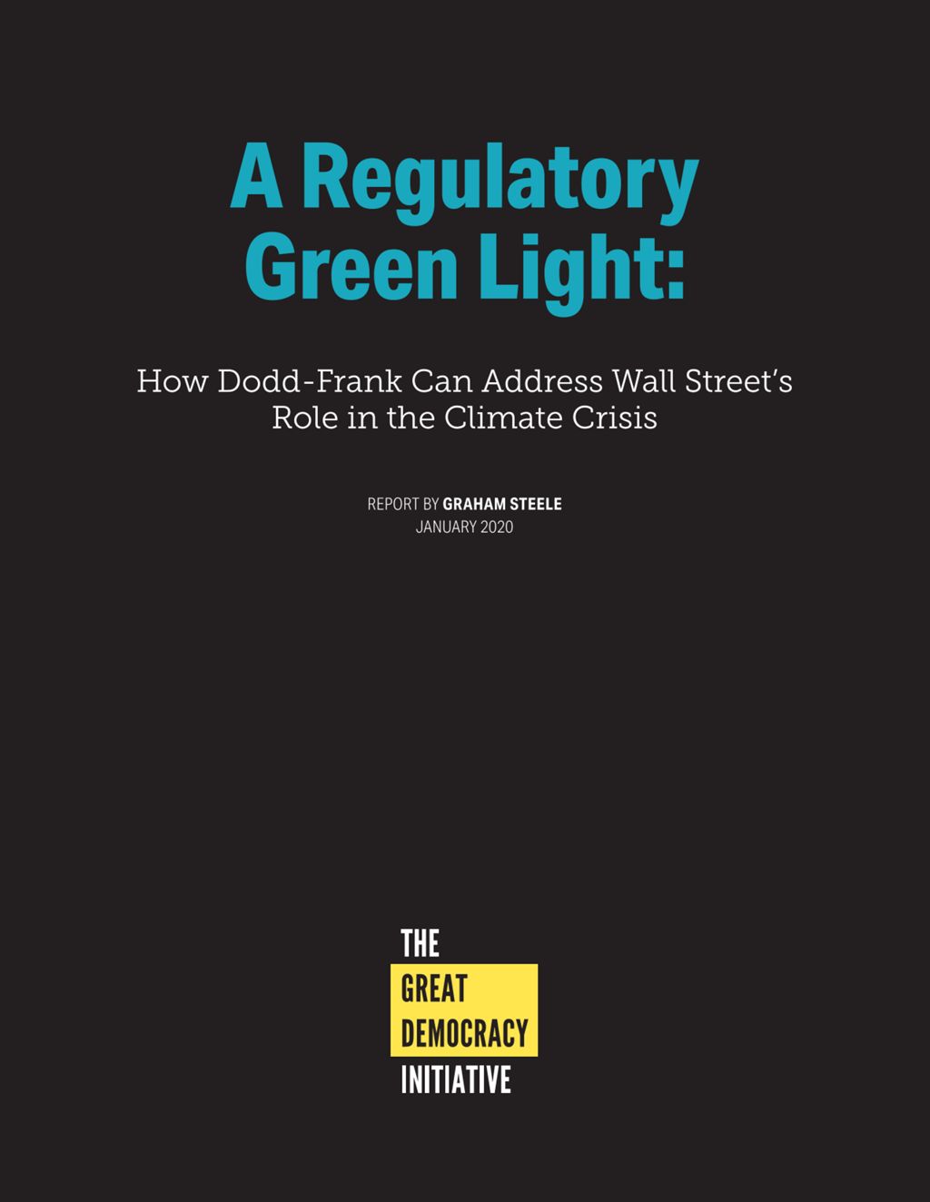 Miniature of A Regulatory Green Light: How Dodd-Frank Can Address Wall Street’s Role in the Climate Crisis