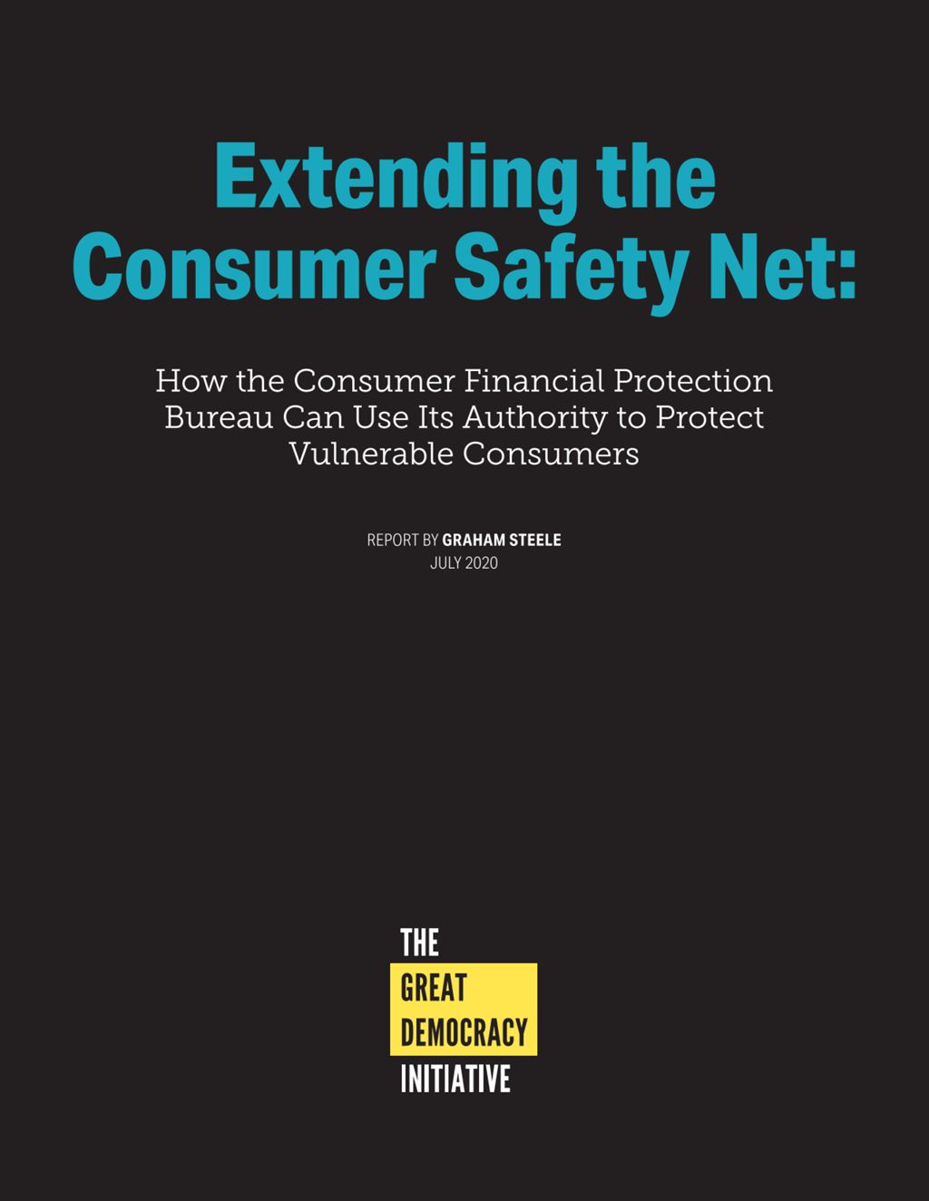 Miniature of Extending the Consumer Safety Net: How the Consumer Financial Protection Bureau Can Use Its Authority to Protect Vulnerable Consumers